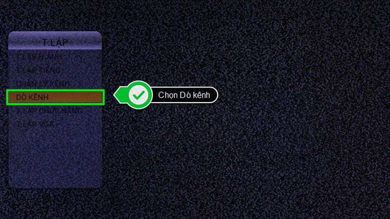 Chọn dò kênh trong thiết lập tivi