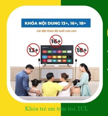 Khóa trẻ em trên tivi TCL bạn đã biết cách chưa?