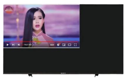 Màn hình Youtube bị thu nhỏ trên tivi Sony - Cách khắc phục