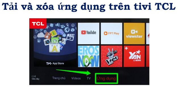 Cách tải và xóa ứng dụng trên tivi TCL siêu đơn giản
