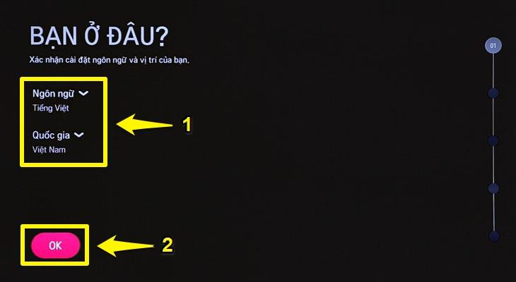 Chọn ngôn ngữ "Tiếng Việt" và quốc gia "Việt Nam" (1). Sau đó nhấn chọn chữ "OK" (2).