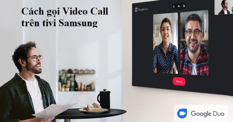 [Chi tiết] Cách gọi Video Call trên tivi Samsung bạn nắm được