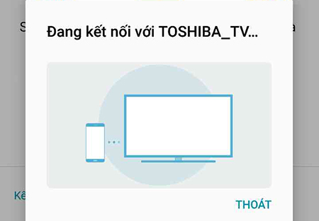 Đang kết nối - Kết nối điện thoại với tivi Toshiba