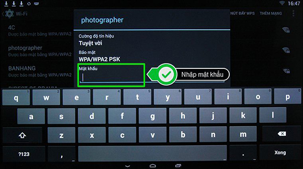 Trường hợp mạng Wifi đó yêu cầu mật khẩu thì bạn chỉ việc nhập đúng đoạn mã đó rồi bấm kết nối là hoàn tất.