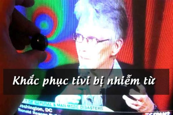 Cách sửa tivi Sony bị nhiễm từ đơn giản ai cũng làm được