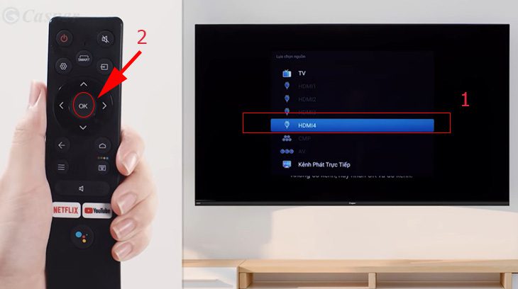 Chọn nguồn đầu vào là HDMI
