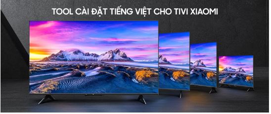 Cài đặt tiếng Việt cho tivi Xiaomi A2 siêu đơn giản