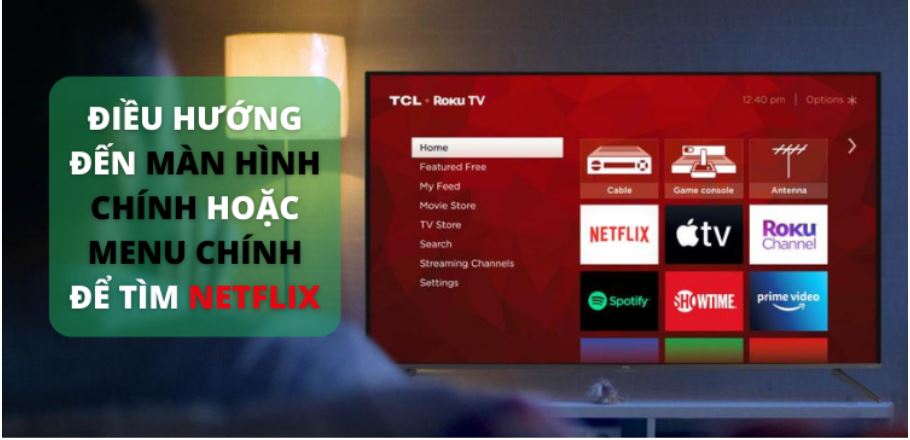 Hướng dẫn mở tivi Netflix