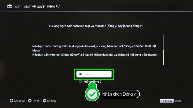 Khi nhận được thông báo hoàn thành việc kết nối mạng >> Bấm chấp nhận >> Đồng ý các chính sách bảo mật quyền riêng tư.
