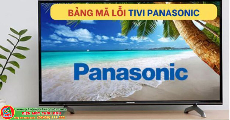 Bảng mã lỗi tivi Panasonic