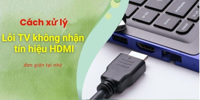 Tín hiệu HDMI của tivi Samsung bị lỗi