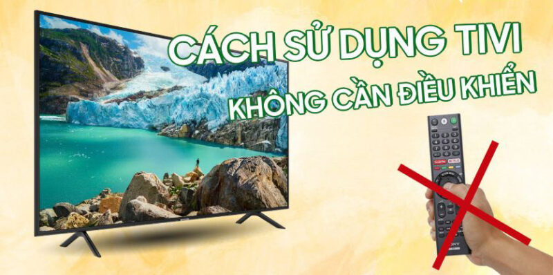 Mở tivi Panasonic không cần điều khiển